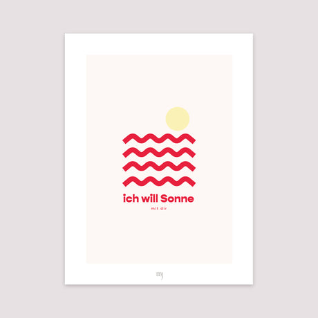 Poster Objekte Porträt Ich will Sonne mit dir.