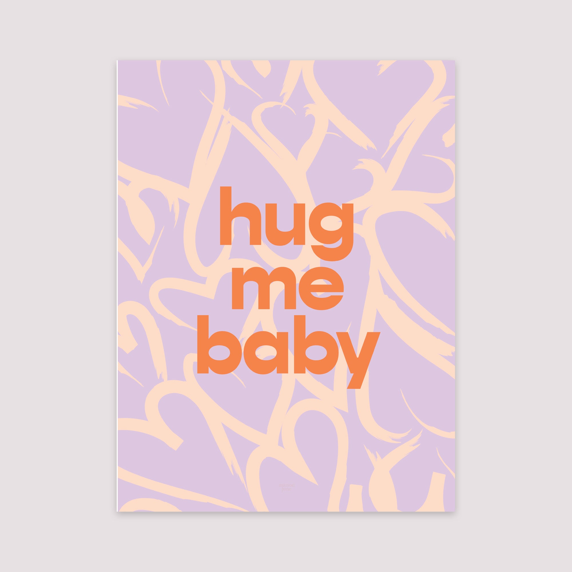 Poster Objekte Porträt Umarme mich, Baby. foto N° 2