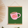Poster Porträt 30 x 40 cm Mama braucht einen Kaffee. foto N° 1