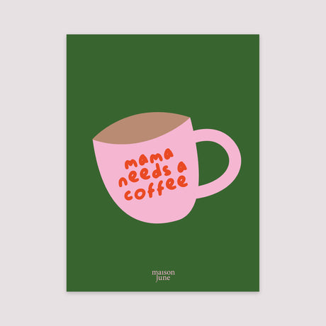 Poster Porträt 30 x 40 cm Mama braucht einen Kaffee.
